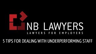 5 Tips for Dealing With Underperforming Staff  NB Lawyers [upl. by Merth]