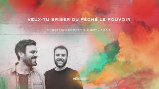 VEUX TU BRISER DU PECHE LE POUVOIR  Sebastian Demrey amp Jimmy Lahaie [upl. by Zetrac]