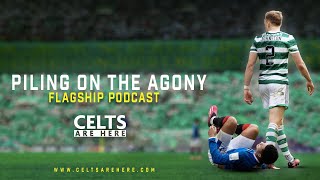 Piling on the Agony  Celtic v Rangers Fall Out  Celtics Transfer Policy [upl. by Akiras]