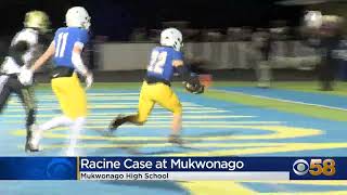 Racine Case at Mukwonago [upl. by Embry]