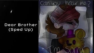 DAGames  Dear Brother Sped Up [upl. by Suravart]