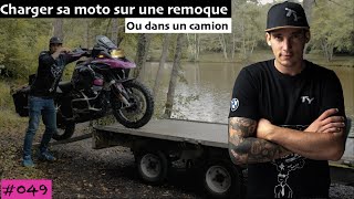 049 Charger sa moto sur une remorque ou dans un camion 4K [upl. by Eusassilem129]