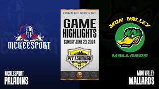 NBHL Pittsburgh Tier 3 Mon Valley Mallards vs McKeesport Paladins Highlights 6232024 [upl. by Lebasiairam]