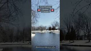 Trois Rivieres  Quebec  Canadá [upl. by Anialahs]