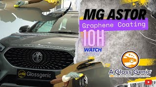 MG ASTOR  Graphene Coating  10H  Glossgenic [upl. by Ettessil]