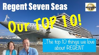 The TOP 10 things we LOVE about REGENT SEVEN SEAS cruise line [upl. by Ahtebat]