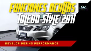 Funciones Ocultas SEAT TOLEDO STYLE 2017 [upl. by Onaimad889]