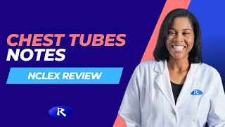 Chest Tubes Notes NCLEX Review [upl. by Yznyl]