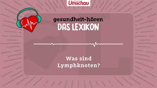 Was sind Lymphknoten [upl. by Ahsieka76]