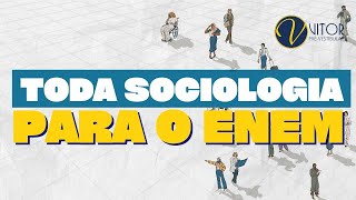 TODA SOCIOLOGIA para o ENEM com Vitor Quintan [upl. by Viv]