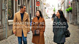 MAASTRICHT RENDEZVOUS  CINEMATIC VLOG IN THE NETHERLANDS [upl. by Neemsay]