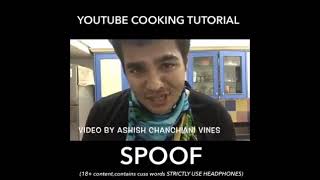 Ashish chanchlani vines Full cooking tutorial👌 [upl. by Nonie696]