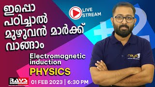 2  Electromagnetic induction  Physics  Plus two Board Exam Live  Malayalam [upl. by Ricketts]