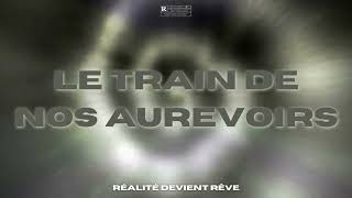 Fealgood  Le train de nos aurevoirs [upl. by Mozza]