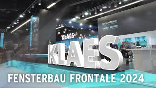 Fensterbau Frontale 2024  Klaes ist wieder dabei [upl. by Akirre100]