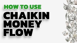 Chaikin Money Flow Indicator Learn How To Use It For Measuring Buying And Selling Pressure [upl. by Pegg270]