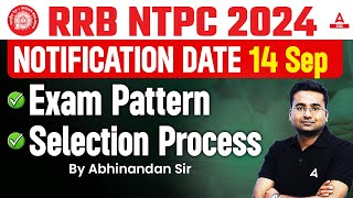 RRB NTPC New Vacancy 2024  RRB NTPC Exam Pattern and Selection Process  RRB NTPC 2024 [upl. by Aicatan892]