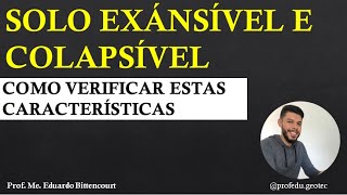 AULA SOLO COLAPSÍVEL E EXPANSÍVEL  COMO VERIFICAR ESTAS CARACTERÍSTICAS [upl. by Zamora812]