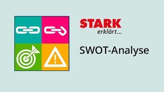 SWOTAnalyse  STARK erklärt [upl. by Alohcin634]