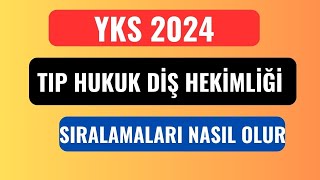 YKS 2024 Tıp Diş Hekimliği Hukuk Sıralamaları Nasıl Olacak [upl. by Parcel]