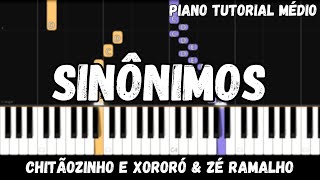 Chitãozinho e Xororó amp Zé Ramalho  Sinônimos Piano Tutorial Médio [upl. by Kcirtapnaes411]