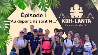 Koh Lanta Le Choc des Forêts  Episode 1  quotAu départ ils sont 14quot [upl. by Htebazileharas957]