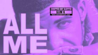 Drake 2 Chainz Big Sean  All Me Chopped Not Slopped by Slim K [upl. by Enrobialc80]