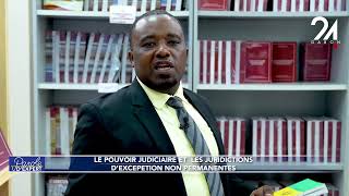 PAROLE DEXPERT  POUVOIR JUDICIAIRE ET LES JURIDICTIONS DEXCEPTION NON PERMANENTE ÉPISODE 2 [upl. by Yci844]