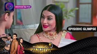 Ishq Ki Dastaan Naagmani  EP 216 Part 2  Episodic Glimpse  Dangal TV [upl. by Attesoj995]