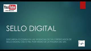 Consulta las vigencias o estatus de tus certificados digitales CSD o FIEL SAT [upl. by Itsur266]