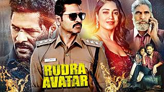 Rudra Avatar  Prabhu Deva Nivetha Pethuraj amp Sudhanshu Pandey South Action Hindi Dubbed Movie [upl. by Zulema]