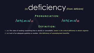 Deficiency Meaning And Pronunciation  Audio Dictionary [upl. by Memberg]