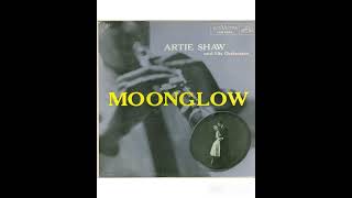 Artie Shaw  Moonglow 1956 FULL ALBUM [upl. by Ailemrac]