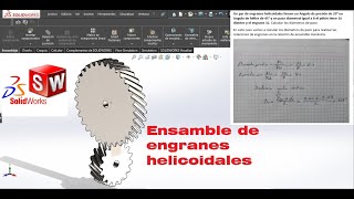 Solidworks 2020 ensamble de engranes helicoidales [upl. by Oneg215]