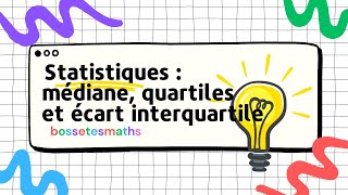 Statistiques  médiane quartiles écart interquartile [upl. by Llywellyn]