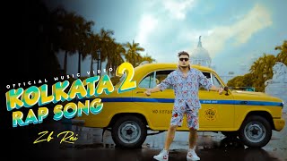 Kolkata Rap Song 2  ZB  Official Music Video  Kolkata New Rap Song 2022  Kolkata Rap Song [upl. by Amairam]