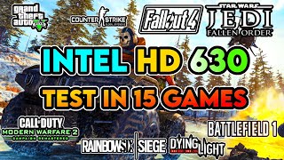 Intel HD Graphics 630 in 2020  Test in 15 Games  720p Gaming Performance [upl. by Aserat]