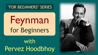 quotFor Beginnersquot Series  Lecture 2 Feynman for Beginners [upl. by Aierbma]