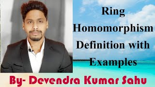 Ring Homomorphism4Ring Homomorphism Definition with Examples and NoteTrivial HomomorphismBy DK [upl. by Dacey]