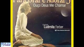 CD COMPLETO  Ludmila Ferber Para Orar E Adorar 3 Ouço Deus Me Chamar [upl. by Volotta]