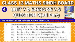 Sindh Board Mathematics Class 12 Unit 7 Exercise 75 Question 9All Part • Class 12 Maths Unit 7 [upl. by Nosyrb]