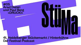 41 Heidelberger StückemarktHinterbühne  Der FestivalPodcast 05 »DRUCK« [upl. by Atinad]