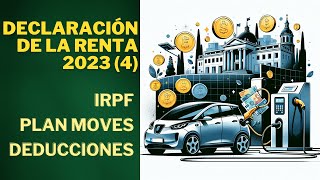 Declaración de la renta  Cómo incluir el MOVES y las deducciones [upl. by Selyn]