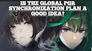 IS THE GLOBAL PGR SYNCHRONIZATION PLAN A GOOD IDEA  PUNISHING GRAY RAVEN [upl. by Ettezzus]