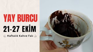 YAY BURCU 21  27 EKİM 2024 KAHVE FALI  Haftalık Burç Yorumları [upl. by Aracal530]