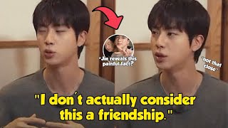 Pros and Cons when Jin reveals this painful and Hidden fact about BTSs Relationship [upl. by Torbart]