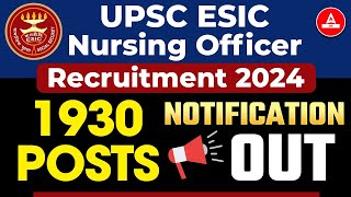 ESIC Nursing Officer Vacancy 2024Out📢 1930 Post Notification  Salary Age – Full Details [upl. by Viafore]