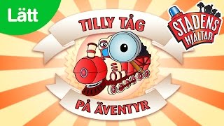 På Äventyr med Tilly Tåg  Lätt [upl. by Macintosh]