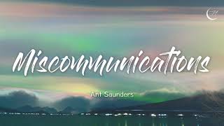 갈수록 오해들이 쌓여요  Ant Saunders  MISCOMMUNICATIONS 가사해석lyrics [upl. by Eillen]