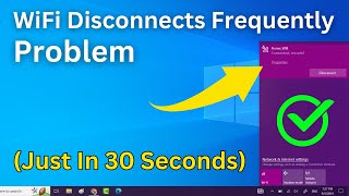 Fix WiFi Disconnects Frequently Windows 10  11 Laptop PC  Wifi Disconnecting Problem Quick Fix [upl. by Caves]